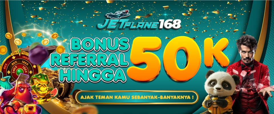 Bonus Referral Di Awal - JETPLANE168