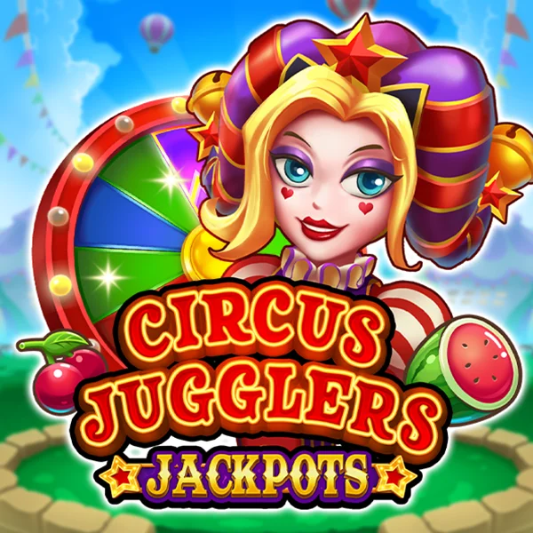 Circus Jugglers Jackpots - JETPLANE168