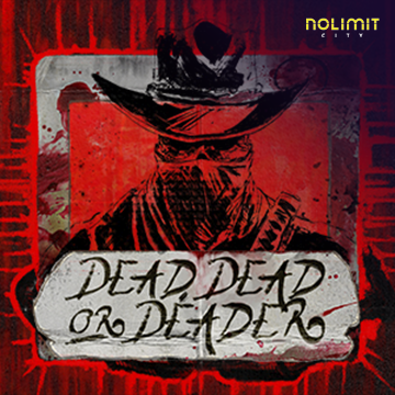 NolimitCity : Dead, Dead Or Deader - JETPLANE168