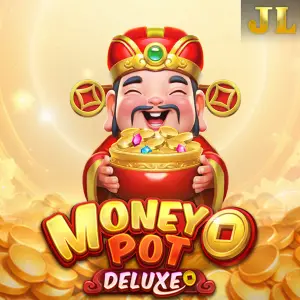 Jili : Money Pot DELUXE - JETPLANE168
