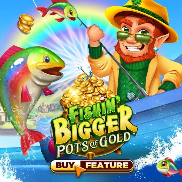 Fishin Bigger Pots of Gold - JETPLANE168
